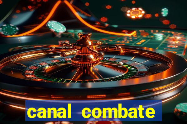 canal combate online multicanais