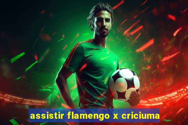 assistir flamengo x criciuma