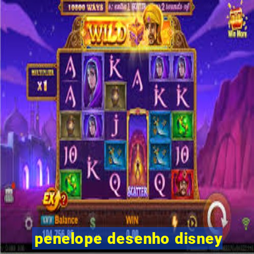 penelope desenho disney