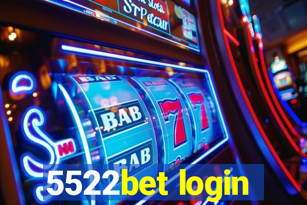 5522bet login