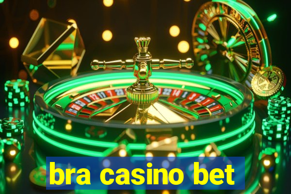 bra casino bet