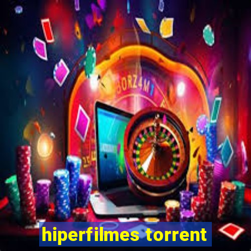 hiperfilmes torrent