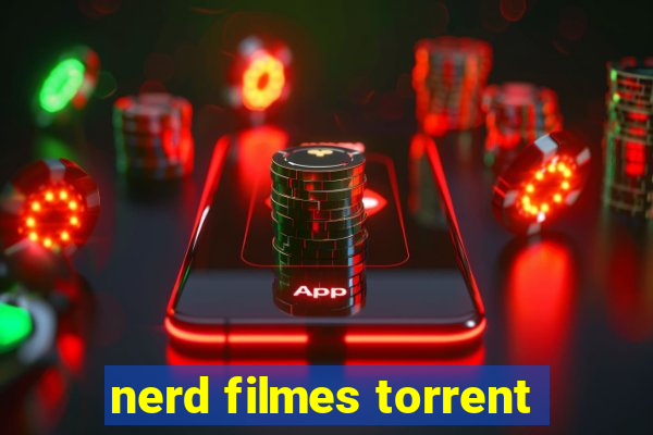 nerd filmes torrent