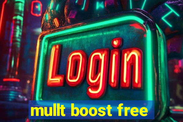 mullt boost free