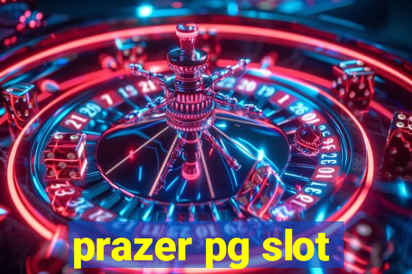 prazer pg slot