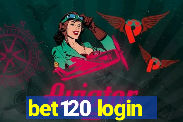 bet120 login