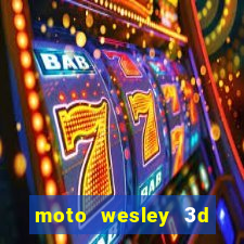 moto wesley 3d dinheiro infinito