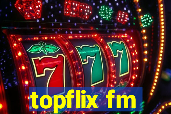 topflix fm