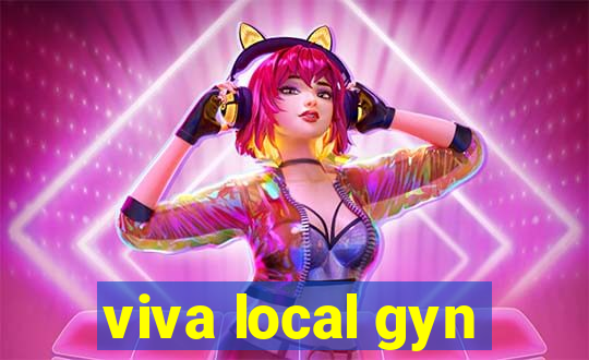 viva local gyn