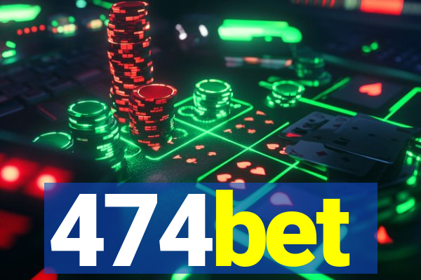 474bet