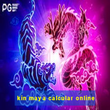 kin maya calcular online