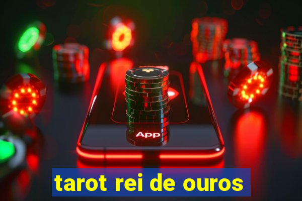 tarot rei de ouros