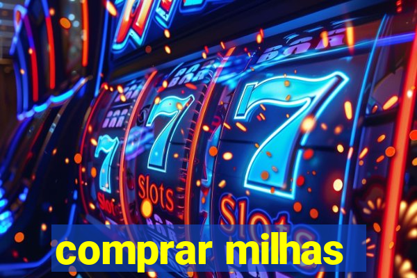 comprar milhas