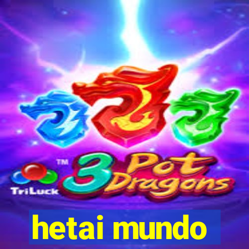 hetai mundo