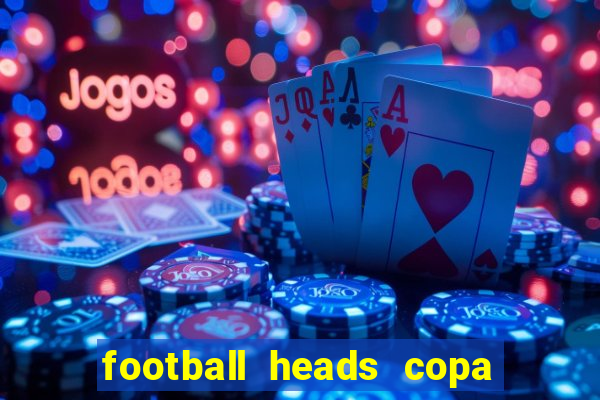 football heads copa libertadores 2015