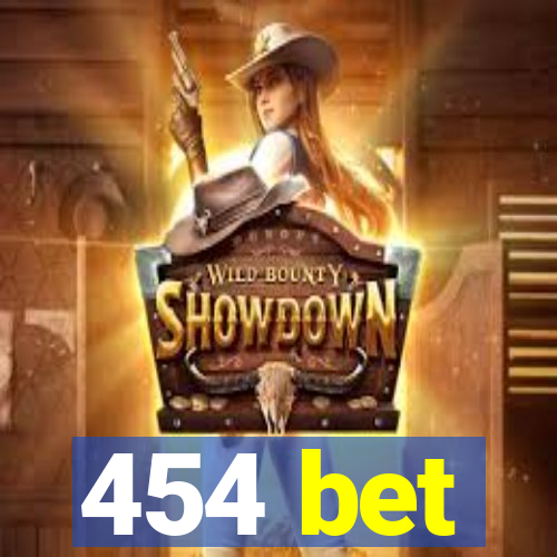 454 bet