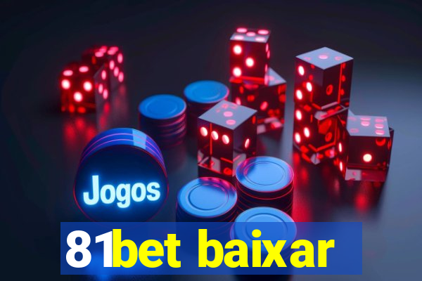 81bet baixar