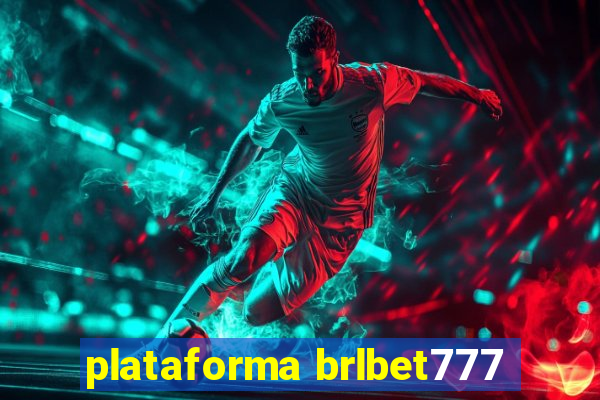 plataforma brlbet777