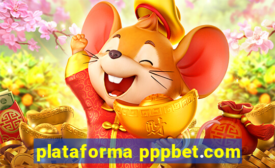 plataforma pppbet.com