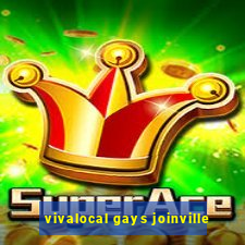 vivalocal gays joinville