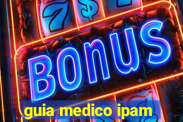 guia medico ipam