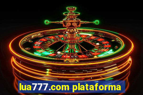 lua777.com plataforma