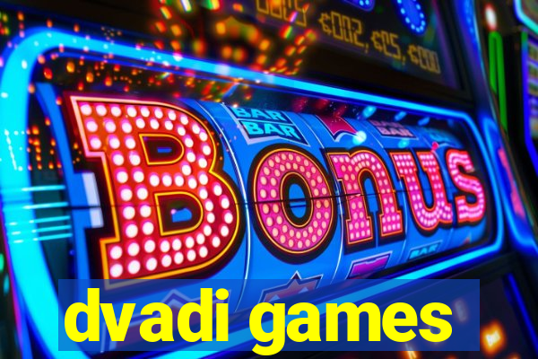 dvadi games