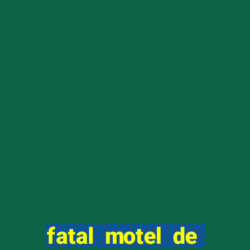 fatal motel de nova mutum