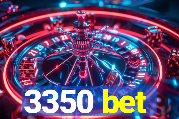 3350 bet