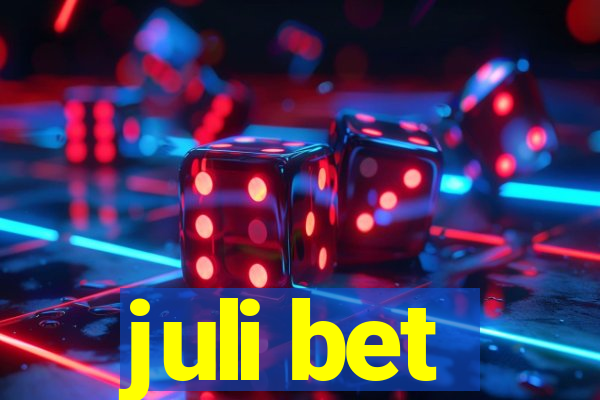 juli bet