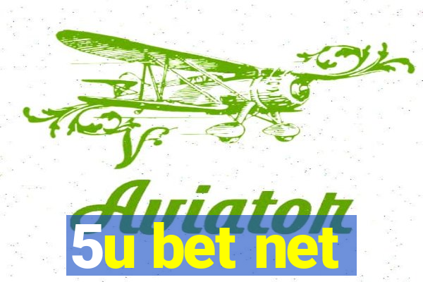 5u bet net