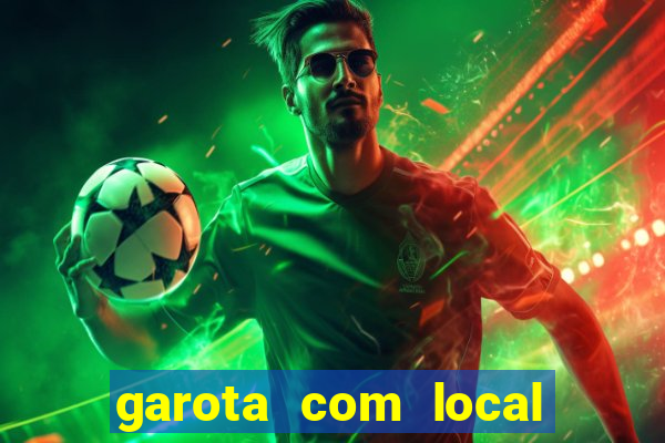 garota com local em joinville