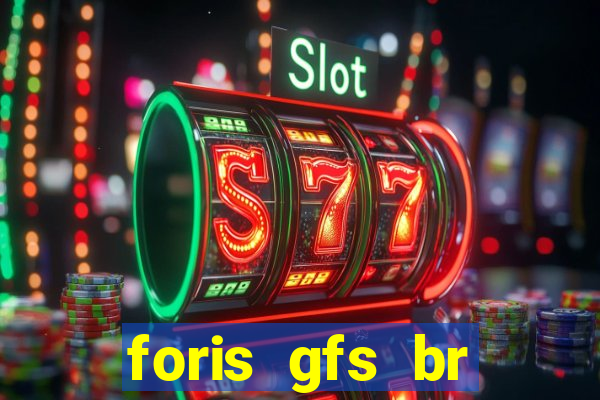 foris gfs br instituicao de pagamento ltda