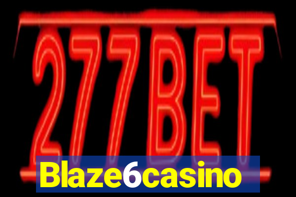 Blaze6casino