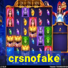 crsnofake