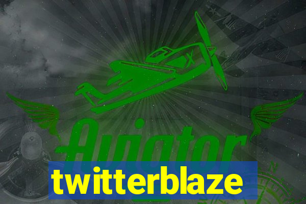 twitterblaze