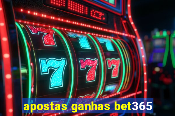 apostas ganhas bet365