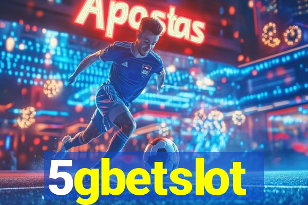 5gbetslot