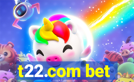 t22.com bet