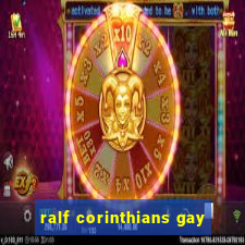 ralf corinthians gay