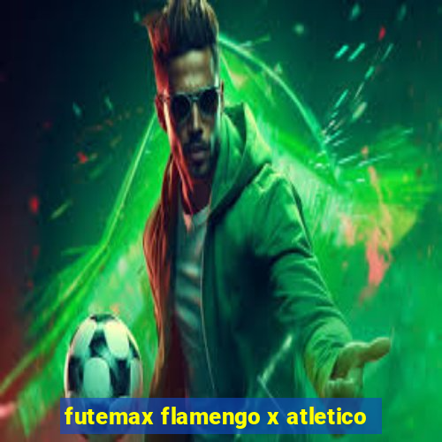 futemax flamengo x atletico