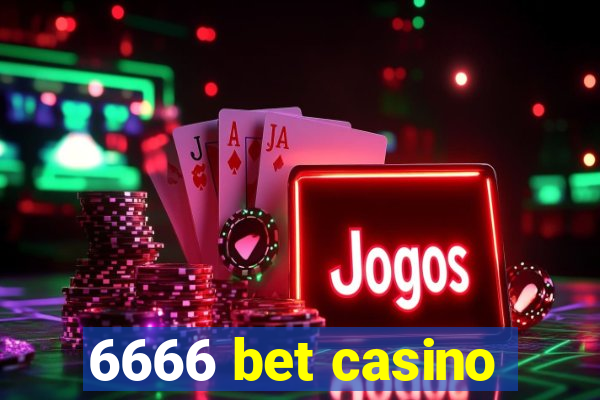 6666 bet casino