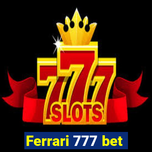 Ferrari 777 bet