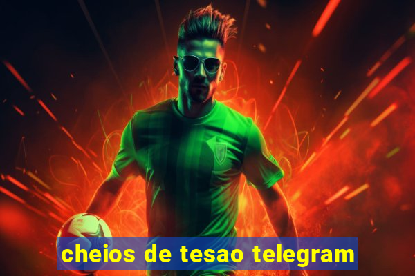 cheios de tesao telegram