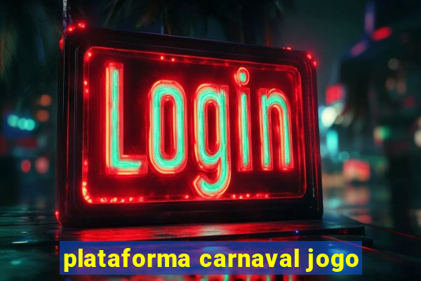 plataforma carnaval jogo