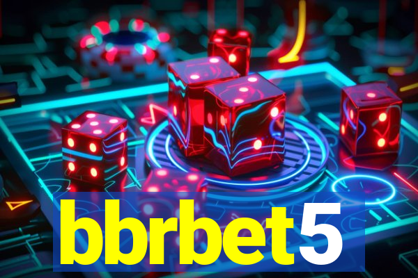 bbrbet5