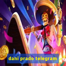 dani prado telegram