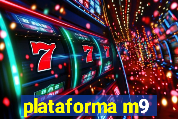 plataforma m9