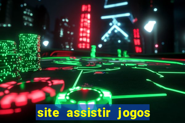 site assistir jogos de futebol