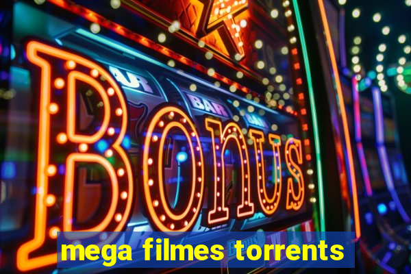 mega filmes torrents